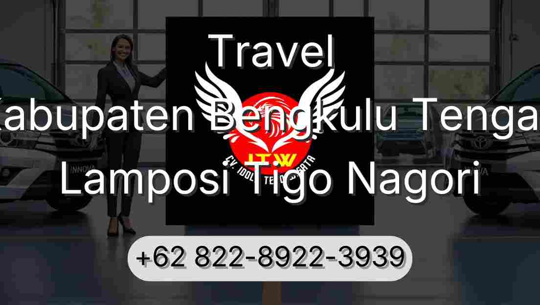 Travel Kabupaten Bengkulu Tengah Lamposi Tigo Nagori