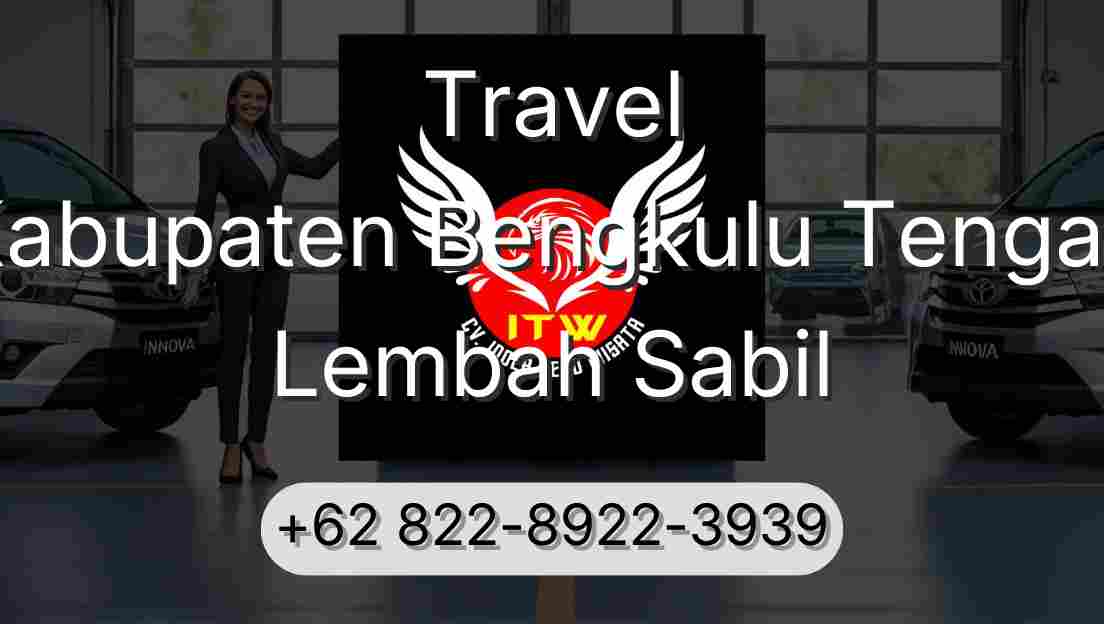 Travel Kabupaten Bengkulu Tengah Lembah Sabil