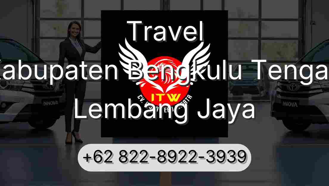 Travel Kabupaten Bengkulu Tengah Lembang Jaya