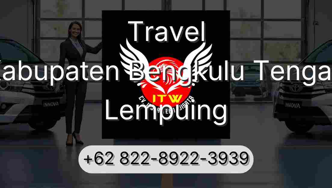 Travel Kabupaten Bengkulu Tengah Lempuing