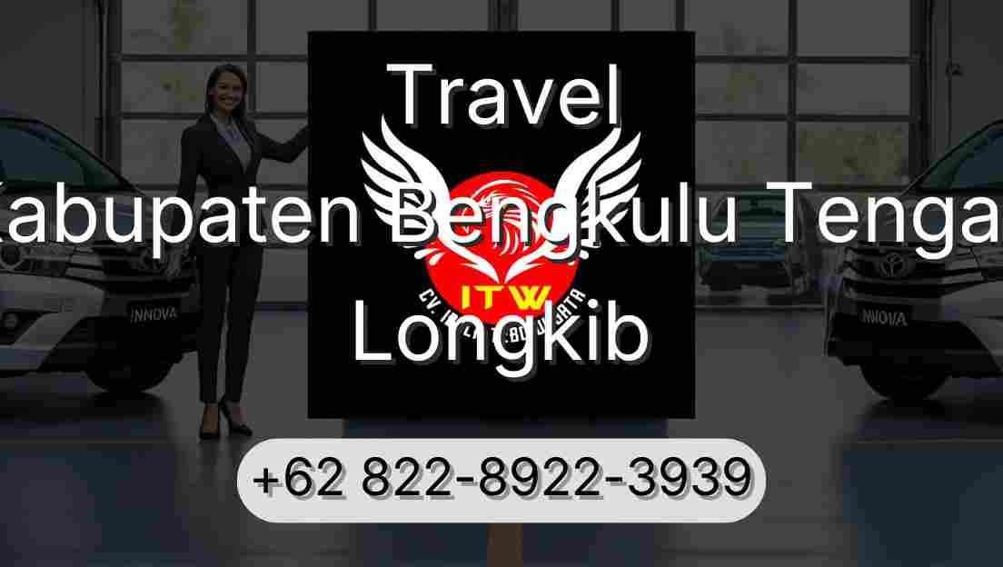 Travel Kabupaten Bengkulu Tengah Longkib