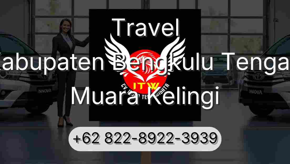 Travel Kabupaten Bengkulu Tengah Muara Kelingi