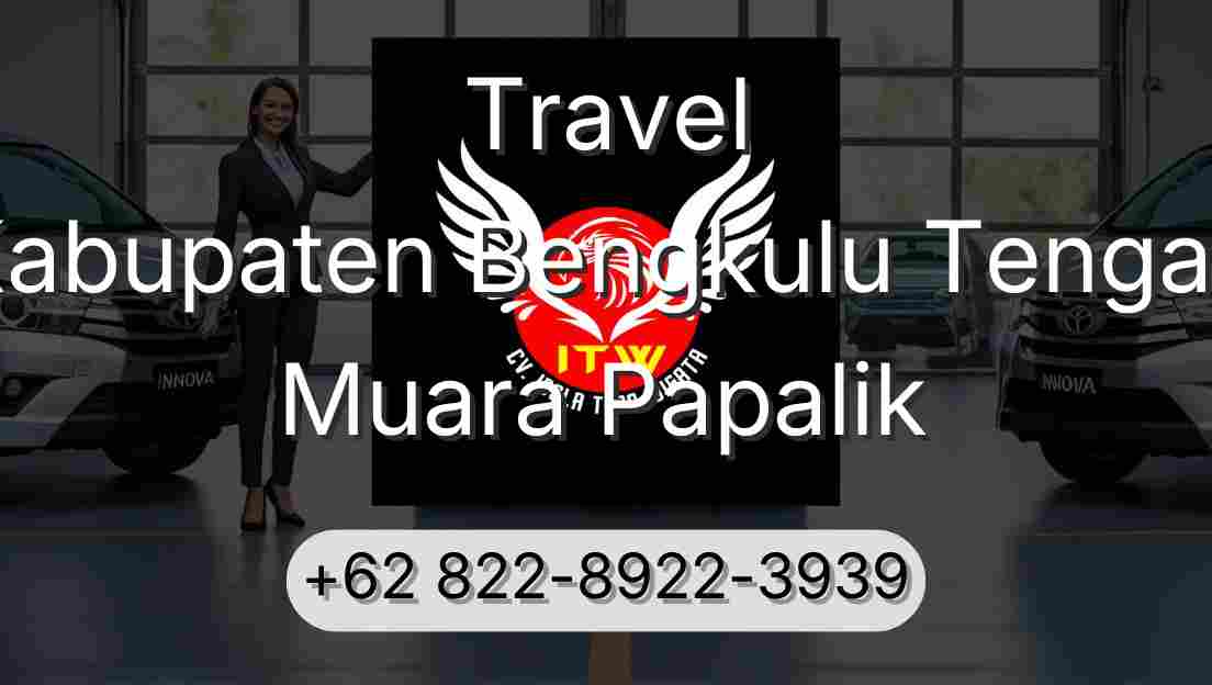 Travel Kabupaten Bengkulu Tengah Muara Papalik