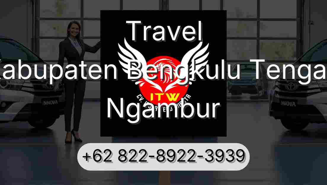 Travel Kabupaten Bengkulu Tengah Ngambur