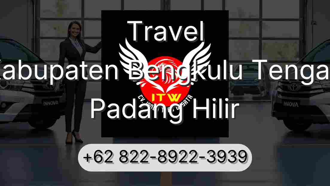 Travel Kabupaten Bengkulu Tengah Padang Hilir