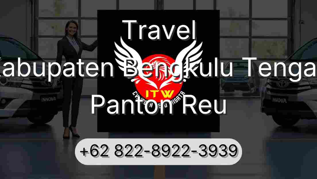 Travel Kabupaten Bengkulu Tengah Panton Reu
