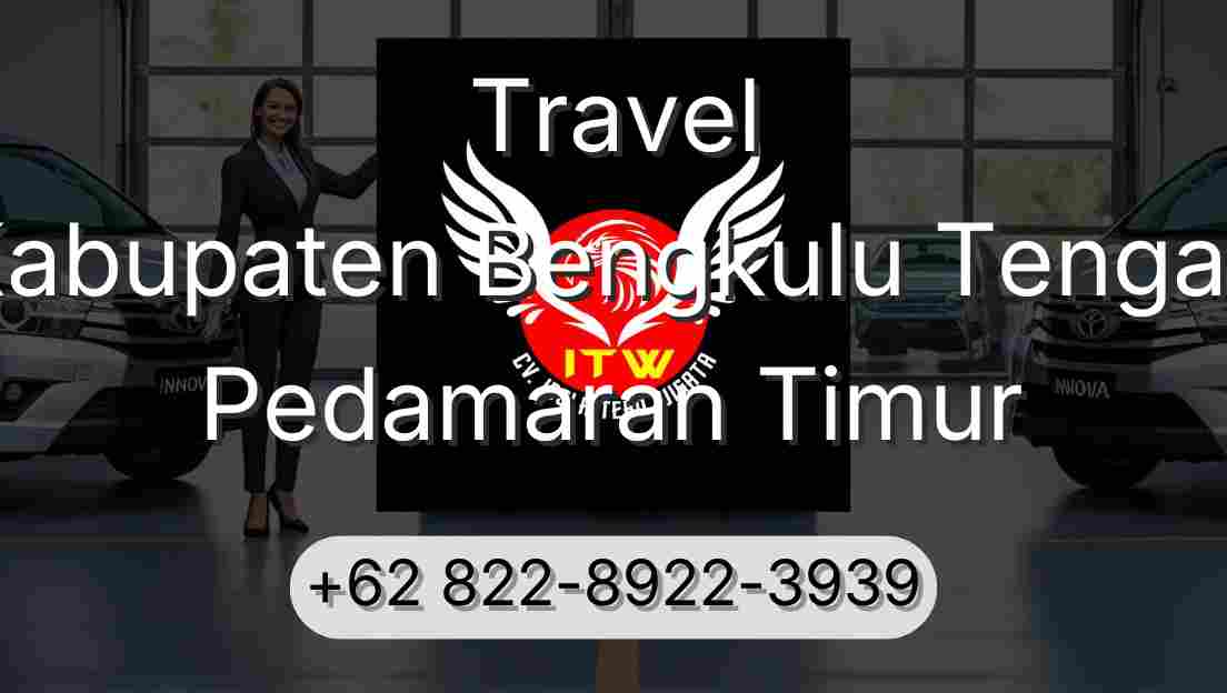Travel Kabupaten Bengkulu Tengah Pedamaran Timur