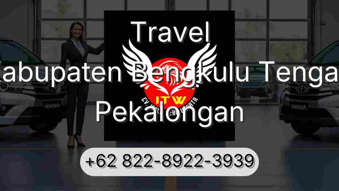 Travel Kabupaten Bengkulu Tengah Pekalongan