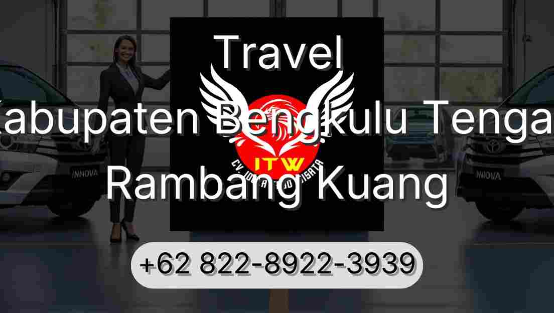 Travel Kabupaten Bengkulu Tengah Rambang Kuang