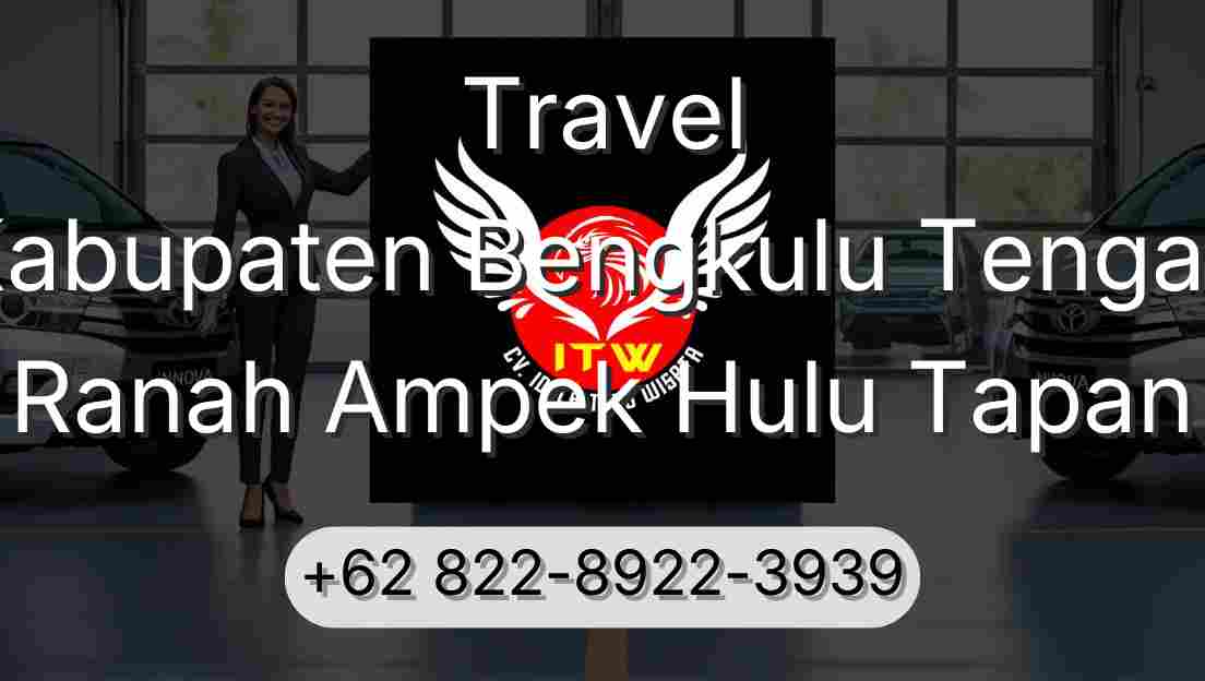 Travel Kabupaten Bengkulu Tengah Ranah Ampek Hulu Tapan