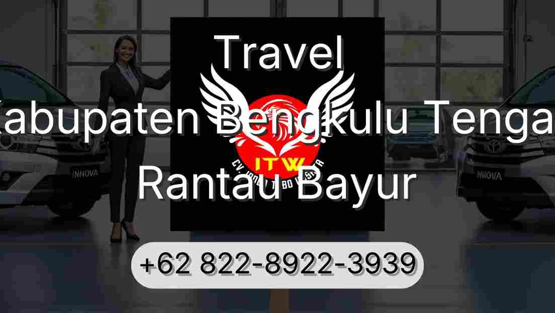 Travel Kabupaten Bengkulu Tengah Rantau Bayur