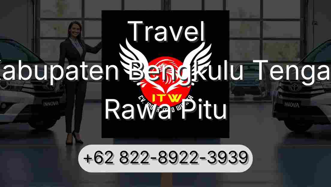 Travel Kabupaten Bengkulu Tengah Rawa Pitu
