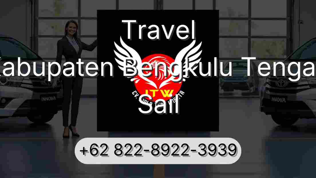 Travel Kabupaten Bengkulu Tengah Sail