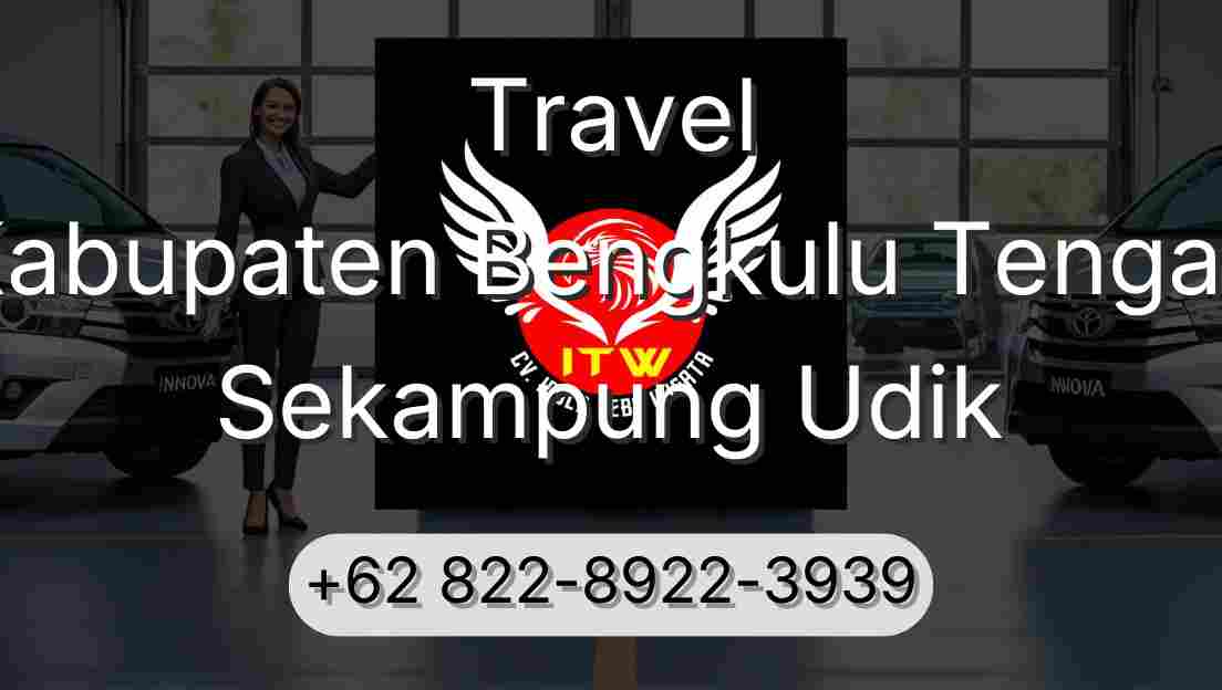 Travel Kabupaten Bengkulu Tengah Sekampung Udik