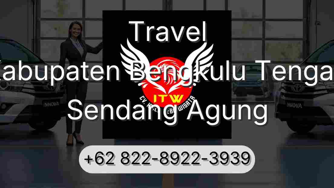Travel Kabupaten Bengkulu Tengah Sendang Agung