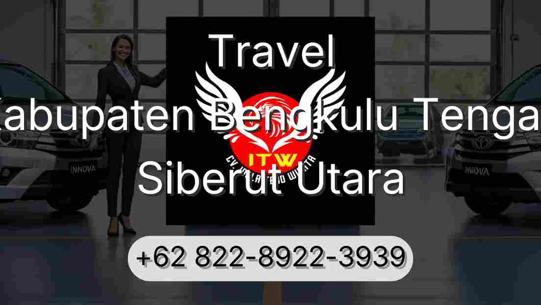 Travel Kabupaten Bengkulu Tengah Siberut Utara