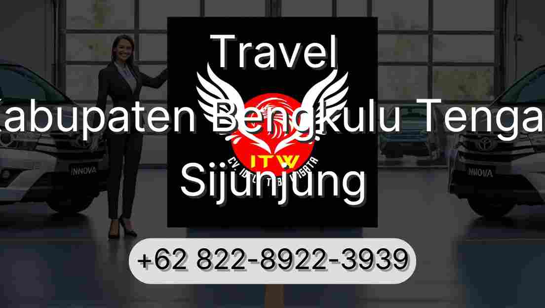 Travel Kabupaten Bengkulu Tengah Sijunjung