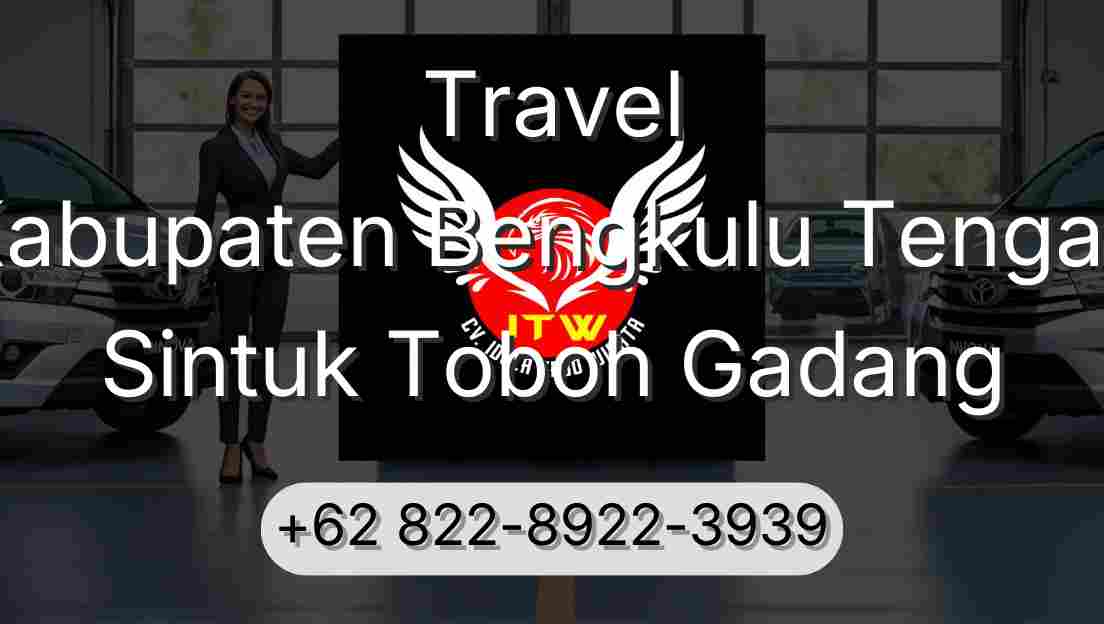 Travel Kabupaten Bengkulu Tengah Sintuk Toboh Gadang