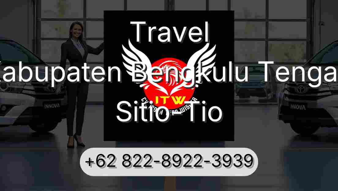 Travel Kabupaten Bengkulu Tengah Sitio-Tio