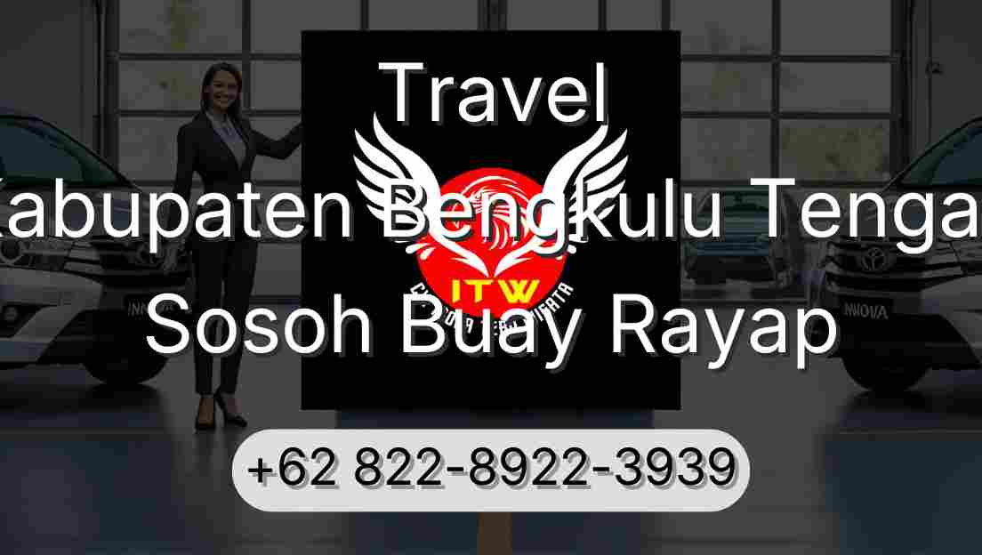 Travel Kabupaten Bengkulu Tengah Sosoh Buay Rayap