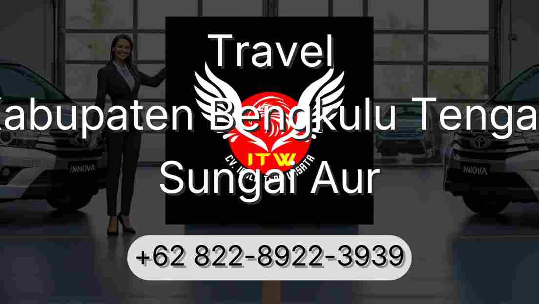 Travel Kabupaten Bengkulu Tengah Sungai Aur