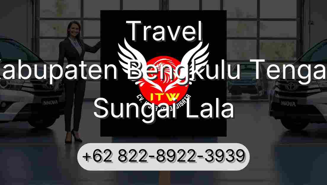 Travel Kabupaten Bengkulu Tengah Sungai Lala