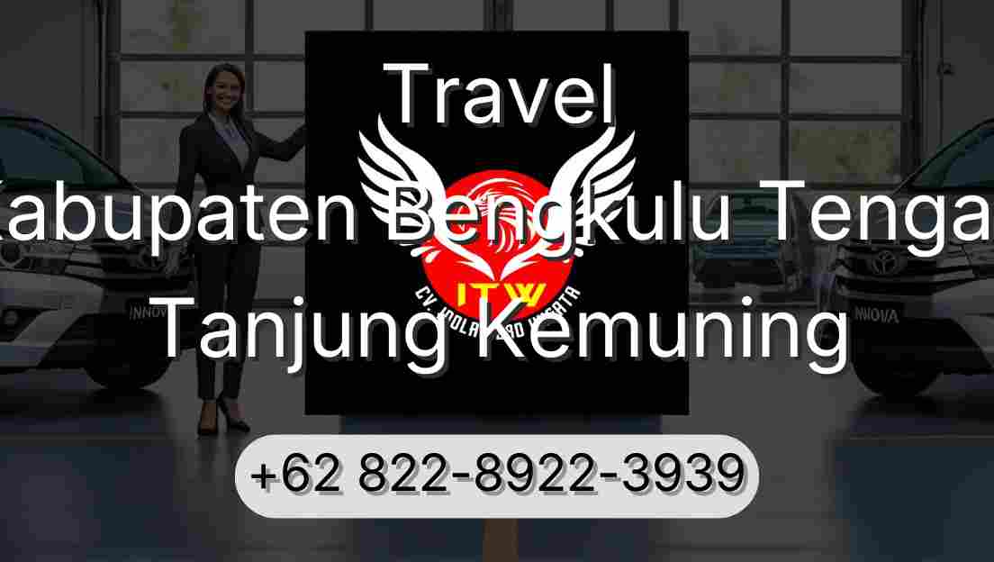 Travel Kabupaten Bengkulu Tengah Tanjung Kemuning