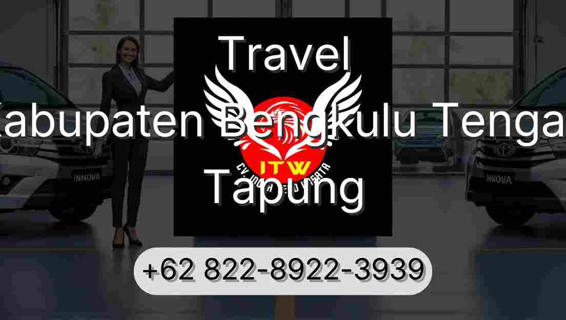 Travel Kabupaten Bengkulu Tengah Tapung