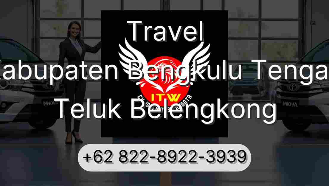 Travel Kabupaten Bengkulu Tengah Teluk Belengkong