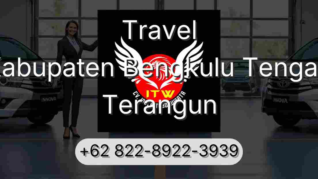 Travel Kabupaten Bengkulu Tengah Terangun