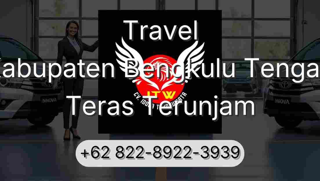 Travel Kabupaten Bengkulu Tengah Teras Terunjam