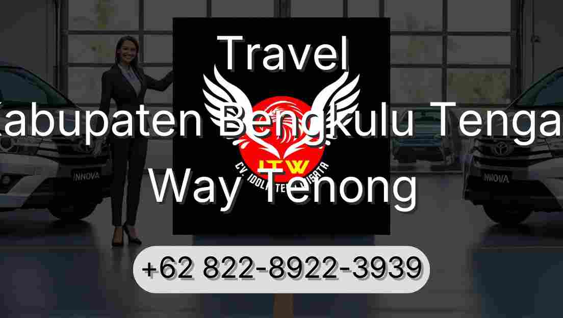 Travel Kabupaten Bengkulu Tengah Way Tenong