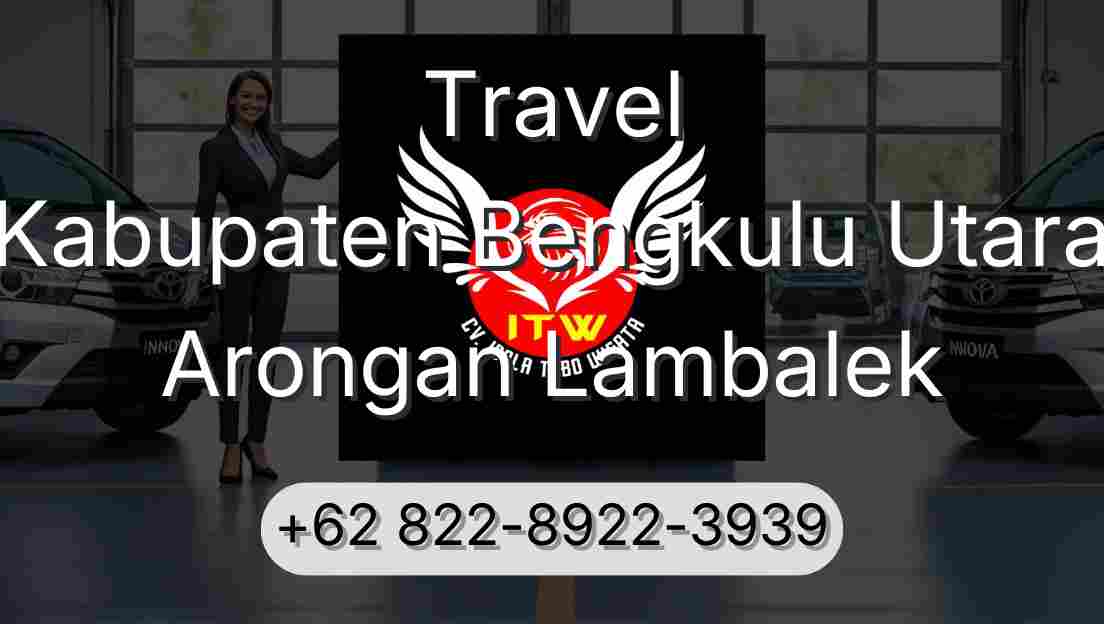 Travel Kabupaten Bengkulu Utara Arongan Lambalek