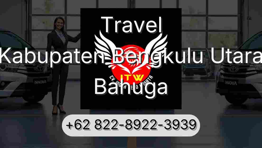 Travel Kabupaten Bengkulu Utara Bahuga