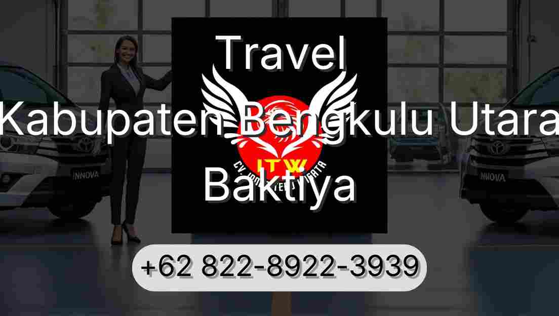 Travel Kabupaten Bengkulu Utara Baktiya