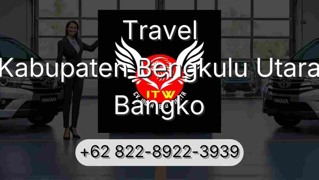 Travel Kabupaten Bengkulu Utara Bangko
