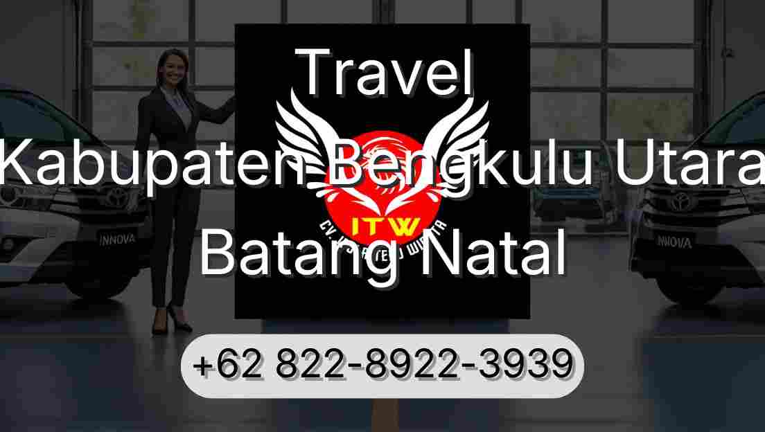 Travel Kabupaten Bengkulu Utara Batang Natal