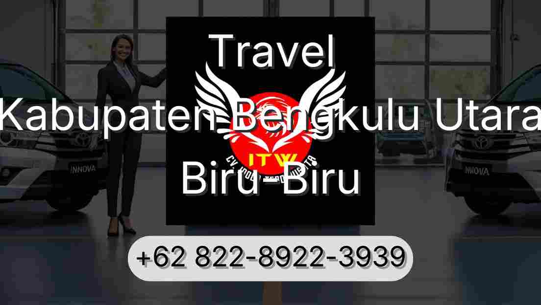 Travel Kabupaten Bengkulu Utara Biru-Biru