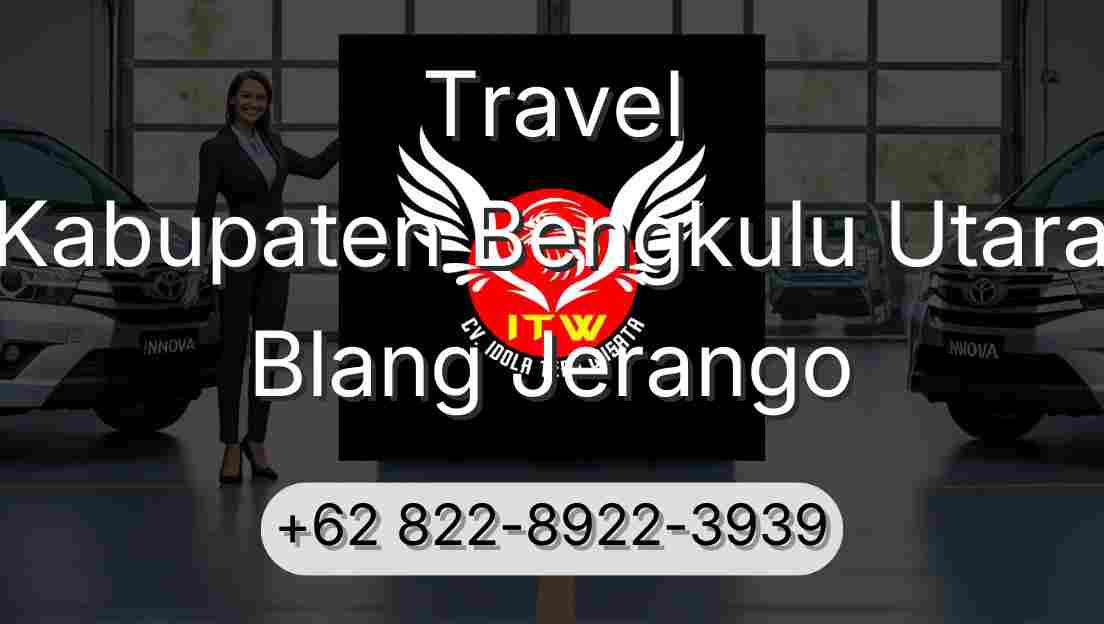 Travel Kabupaten Bengkulu Utara Blang Jerango