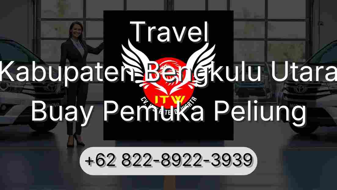 Travel Kabupaten Bengkulu Utara Buay Pemuka Peliung