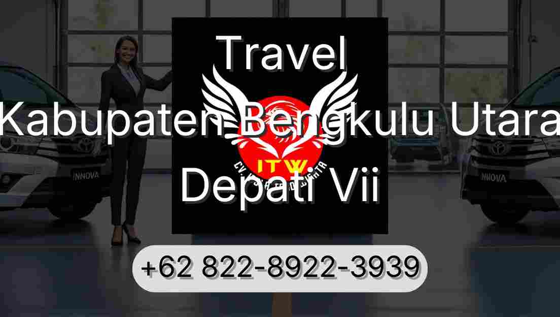 Travel Kabupaten Bengkulu Utara Depati Vii