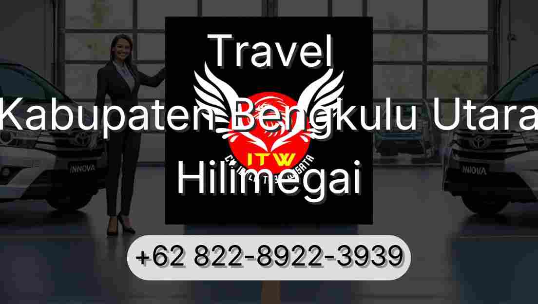 Travel Kabupaten Bengkulu Utara Hilimegai