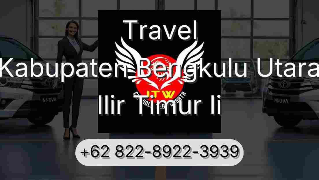 Travel Kabupaten Bengkulu Utara Ilir Timur Ii