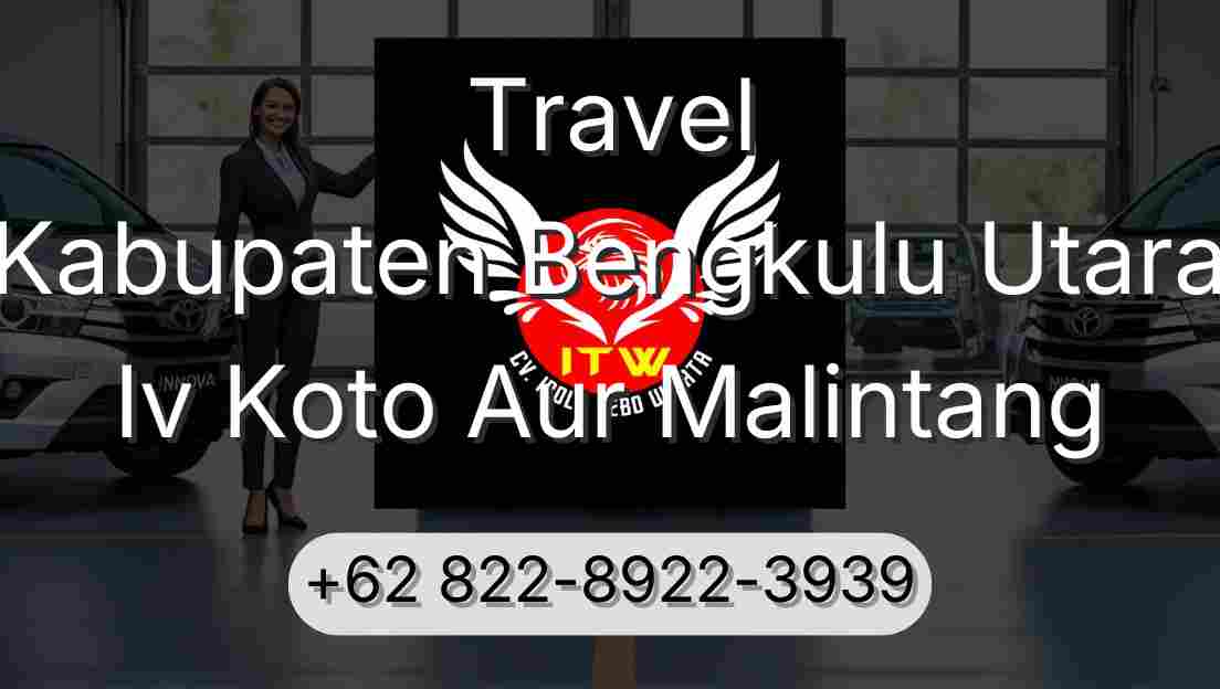 Travel Kabupaten Bengkulu Utara Iv Koto Aur Malintang