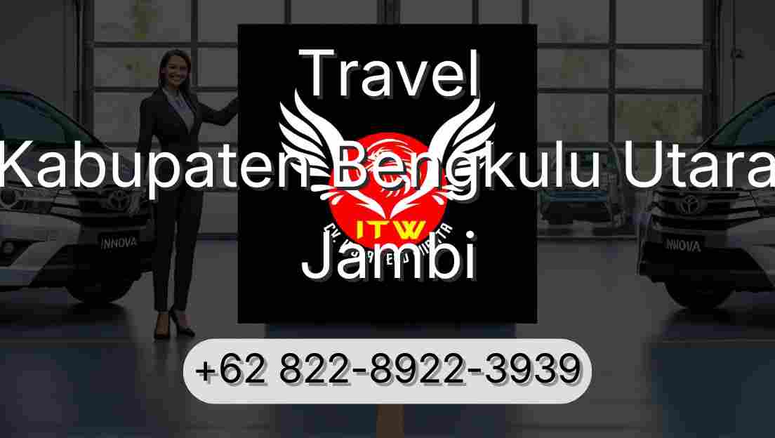 Travel Kabupaten Bengkulu Utara Jambi