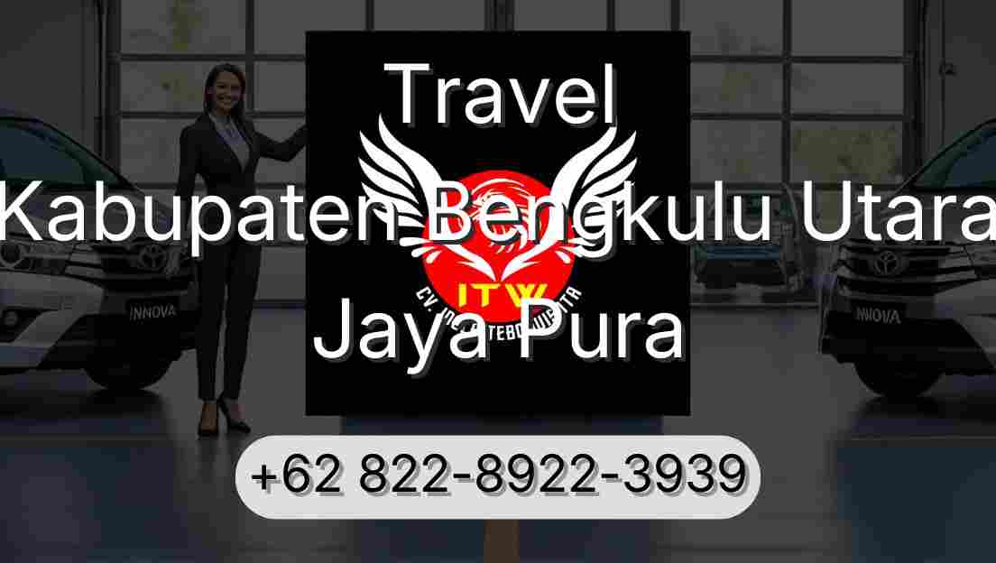Travel Kabupaten Bengkulu Utara Jaya Pura