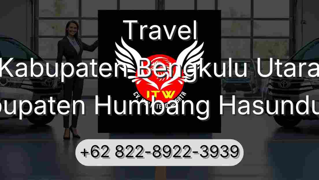 Travel Kabupaten Bengkulu Utara Kabupaten Humbang Hasundutan