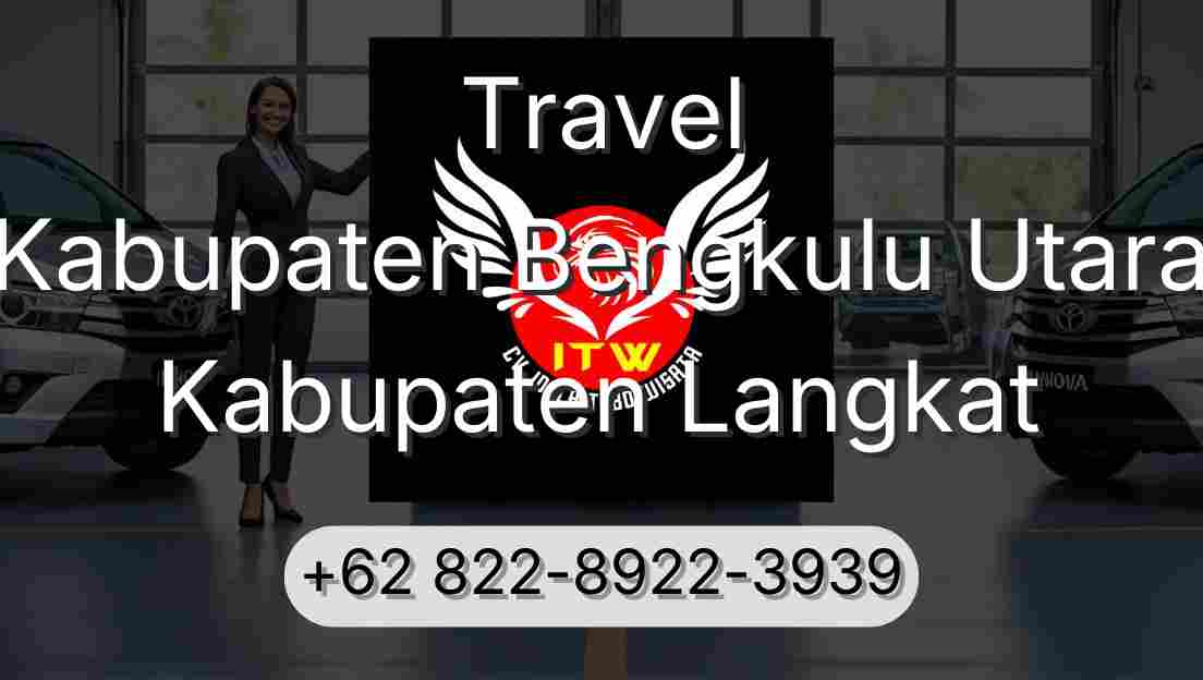Travel Kabupaten Bengkulu Utara Kabupaten Langkat