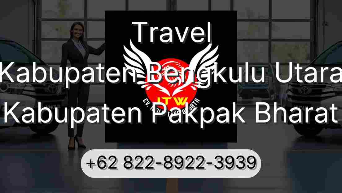 Travel Kabupaten Bengkulu Utara Kabupaten Pakpak Bharat