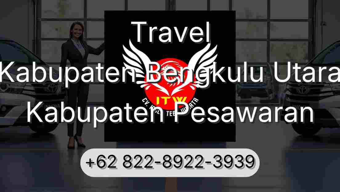 Travel Kabupaten Bengkulu Utara Kabupaten Pesawaran
